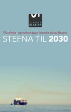 Flutninga- og hafnahópur Sjávarklasans – Stefna til 2030